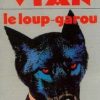 Boris Vian Le Loup-Garou