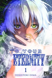 Yoshitoki Oima, To Your Eternity tome 1