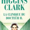 Mary Higgins Clark, La Clinique du Docteur H2